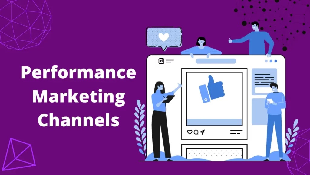 Performance Marketing Channels