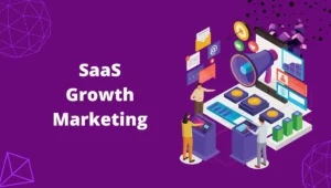 SaaS Growth Marketing