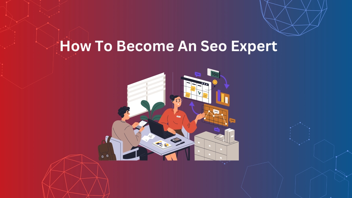 How To Become An Seo Expert