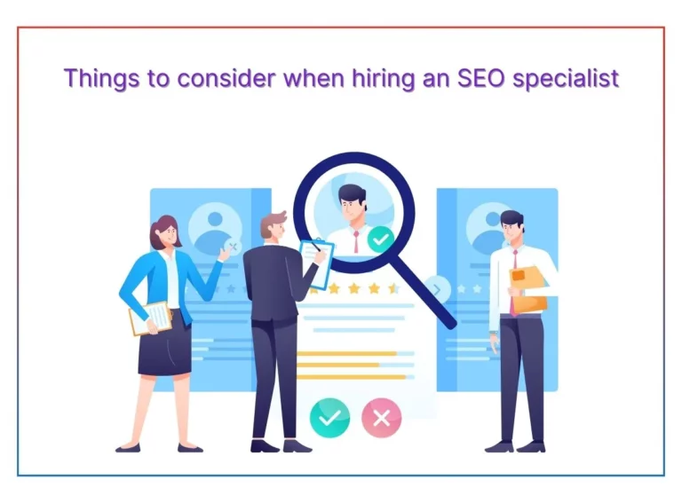Things to consider when hiring an SEO specialist