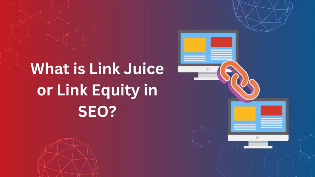What is Link Juice or Link Equity in SEO