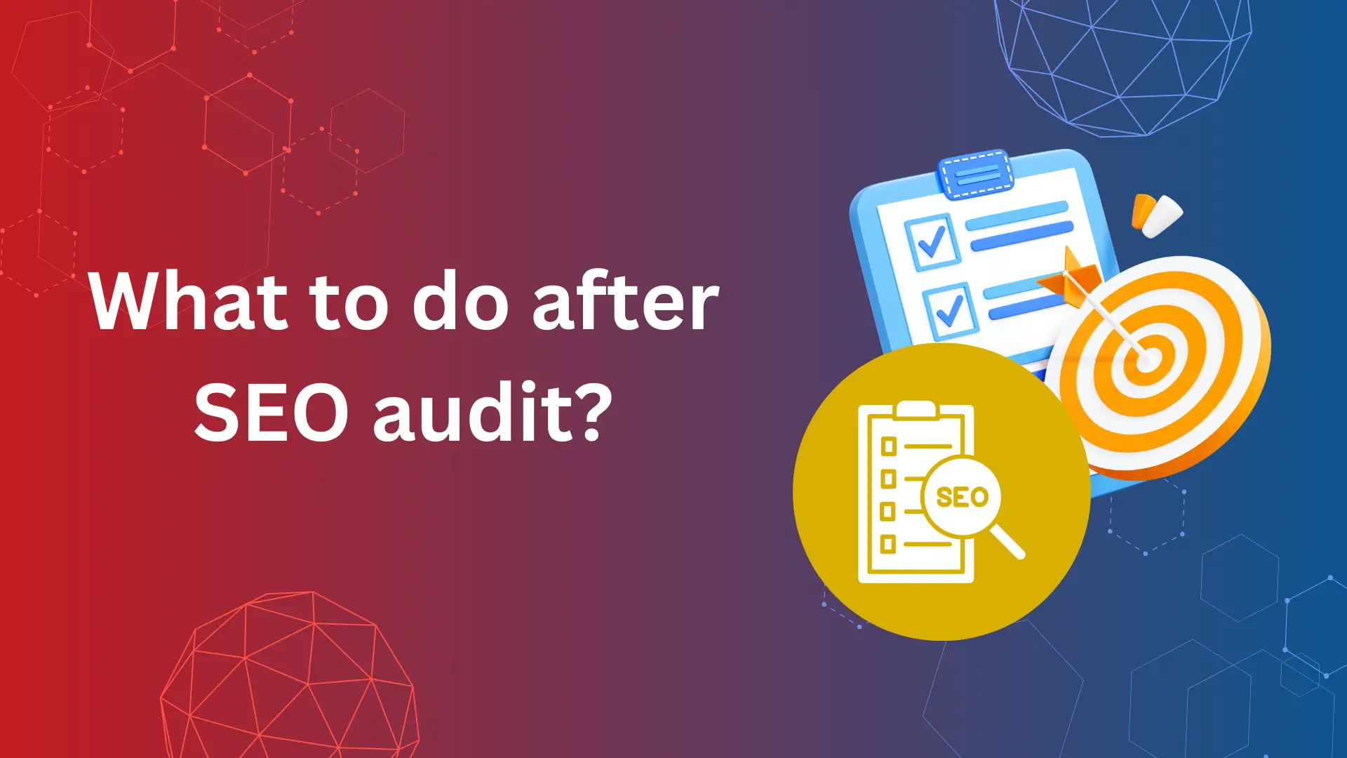What to do after SEO audit-7 Eagles