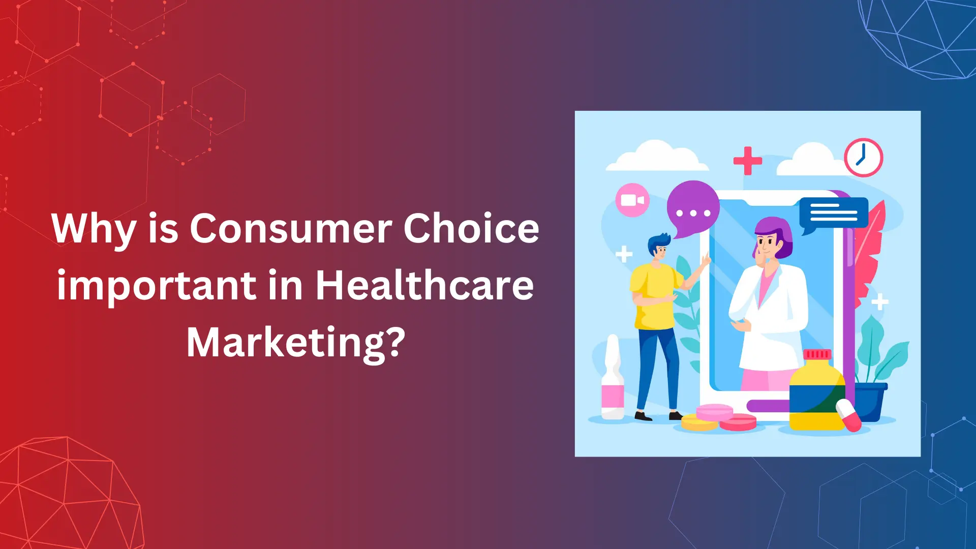 Why is consumer choice important in healthcare marketing